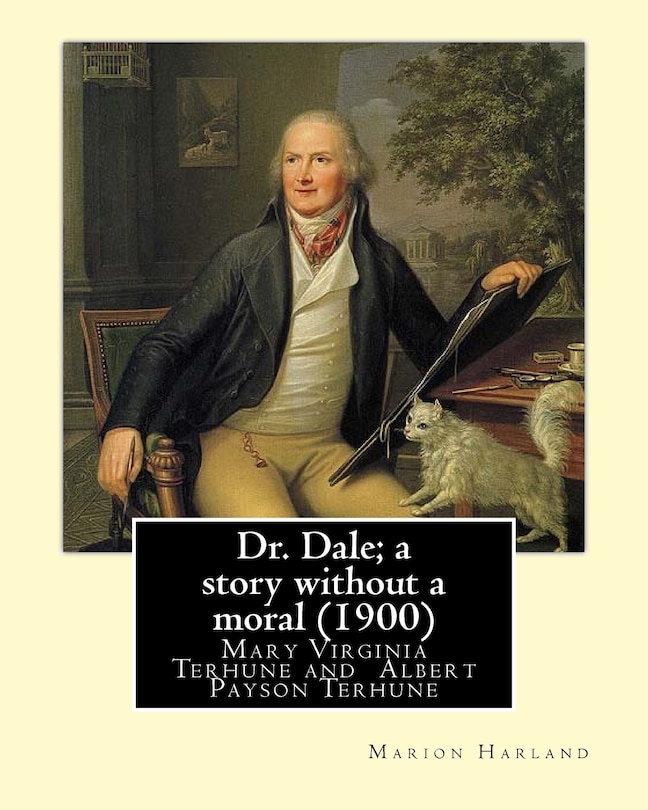 Front cover_Dr. Dale; a story without a moral (1900) By