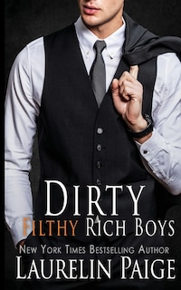 Couverture_Dirty Filthy Rich Boys