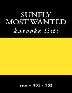 SUNFLY Most Wanted KARAOKE listings sfmw801 - sfmw932: discs sfmw801 - sfmw932