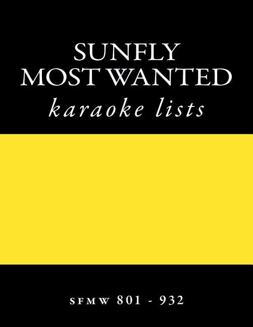 SUNFLY Most Wanted KARAOKE listings sfmw801 - sfmw932: discs sfmw801 - sfmw932