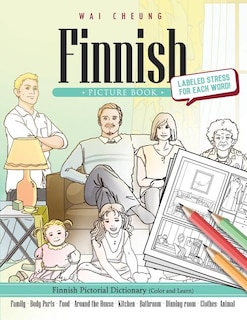 Finnish Picture Book: Finnish Pictorial Dictionary (Color and Learn)