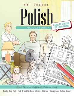 Polish Picture Book: Polish Pictorial Dictionary (Color and Learn)