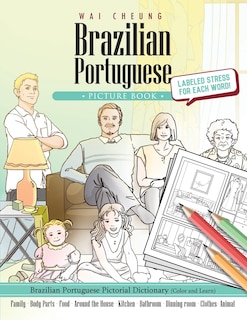 Brazilian Portuguese Picture Book: Brazilian Portuguese Pictorial Dictionary (Color and Learn)