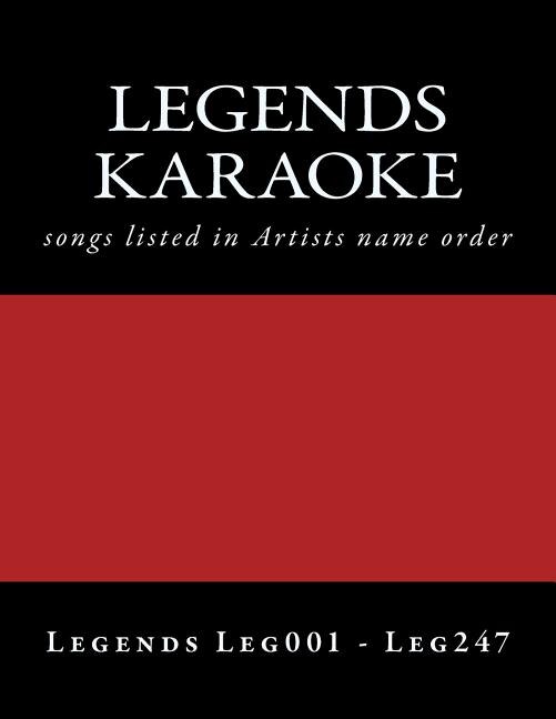 LEGENDS Karaoke listings: legends discs LEG001 - LEG247