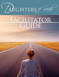 Daughters of Sarah Facilitator Guide