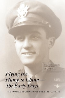 Couverture_Flying The Hump To China, The Early Days
