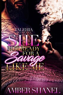 Couverture_She Not Ready For A Savage Like Me