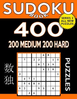 Front cover_Sudoku Book 400 Puzzles, 200 Medium and 200 Hard