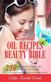 Front cover_Essential Oil Recipes Beauty Bible
