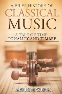 Front cover_A Brief History of Classical Music