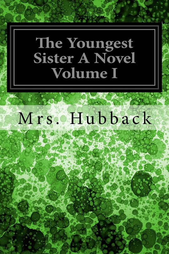 Front cover_The Youngest Sister A Novel Volume I