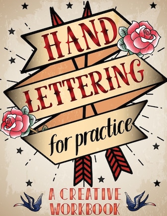 Hand Lettering For Practice Sheet, A Creative Workbook: Create and Develop Your Own Style,8.5 x 11 inch,160 Page