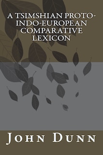 A Tsimshian Proto-Indo-European Comparative Lexicon