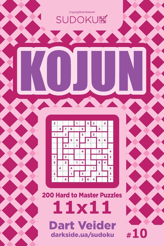 Couverture_Sudoku Kojun - 200 Hard to Master Puzzles 11x11 (Volume 10)
