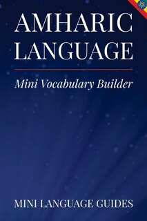 Amharic Language Mini Vocabulary Builder
