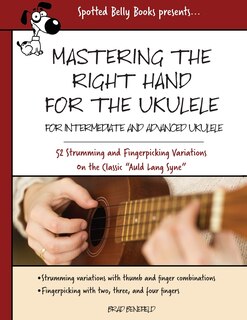 Front cover_Mastering the Right Hand for the Ukulele