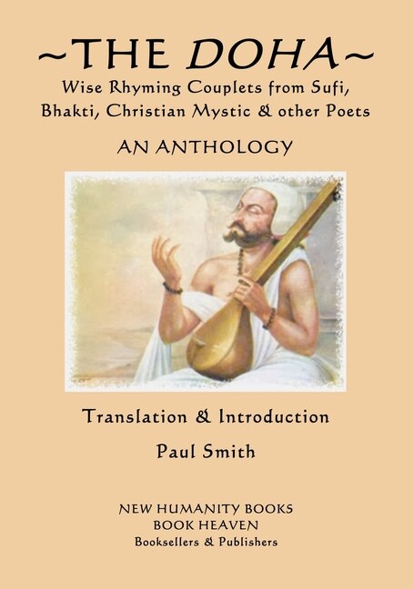 Front cover_The Doha - Wise Rhyming Couplets from Sufi, Bhakti, Christian Mystic & other Poets