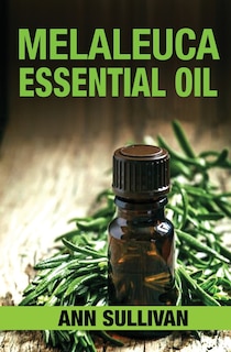 Front cover_Melaleuca Essential Oil