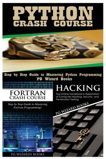 Front cover_Python Crash Course + FORTRAN Crash Course + Hacking
