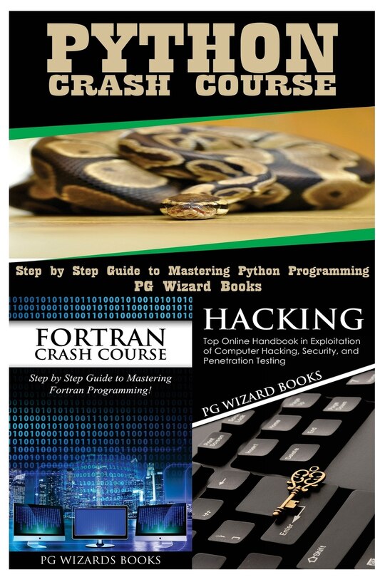 Front cover_Python Crash Course + FORTRAN Crash Course + Hacking