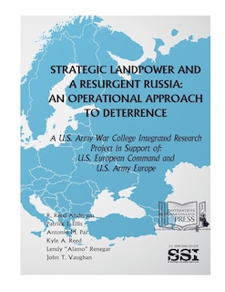 Front cover_Strategic Landpower Strategic Landpower and a Resurgent Russia