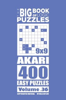 Front cover_The Big Book of Logic Puzzles - Akari 400 Easy (Volume 36)