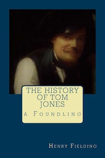 The History of Tom Jones, a Foundling