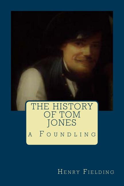 The History of Tom Jones, a Foundling