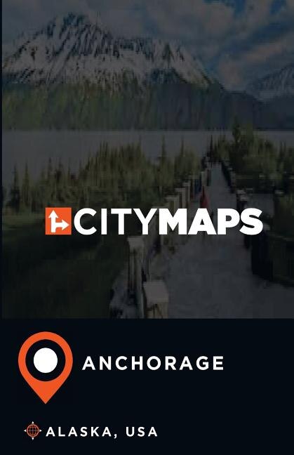 Front cover_City Maps Anchorage Alaska, USA