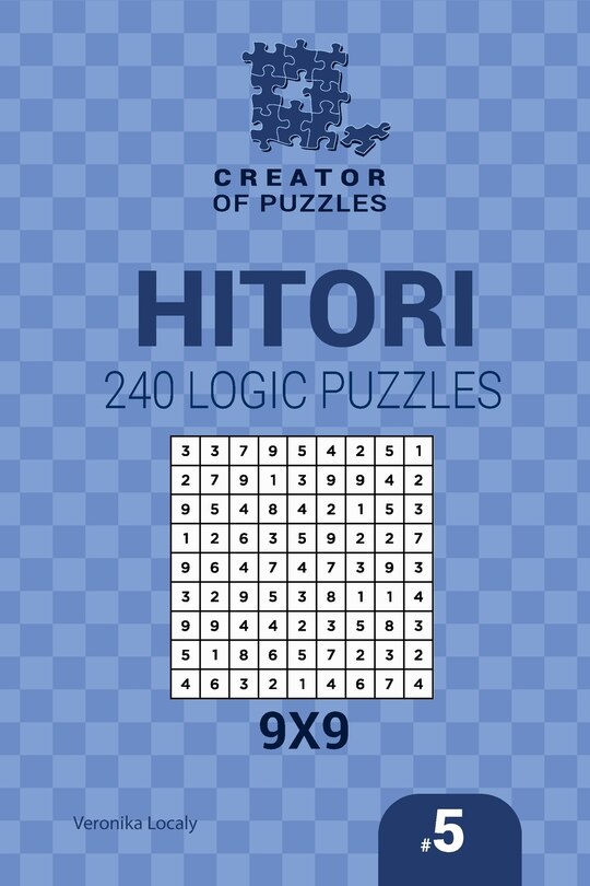 Front cover_Creator of puzzles - Hitori 240 Logic Puzzles 9x9 (Volume 5)