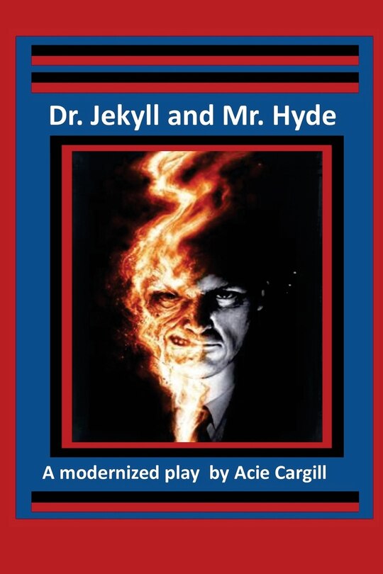Front cover_Dr. Jekll and Mr. Hyde - A Modernized Play