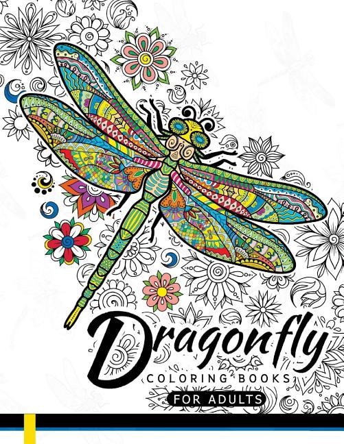 Dragonfly Coloring Books for Adults: Magical Wonderful Dragonflies in The flower garden