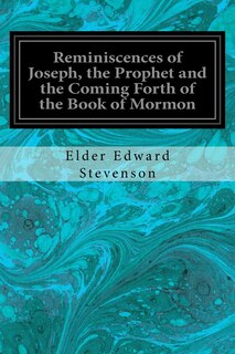 Couverture_Reminiscences of Joseph, the Prophet and the Coming Forth of the Book of Mormon