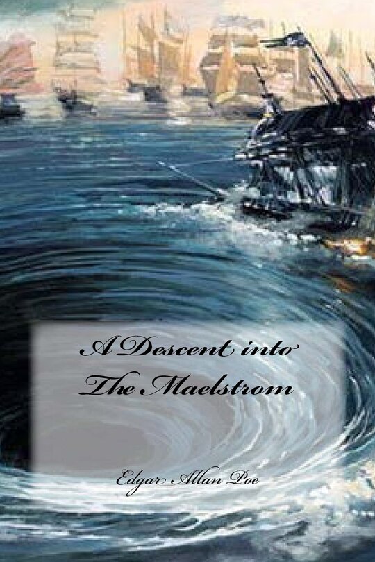 Front cover_A Descent into The Maelstrom
