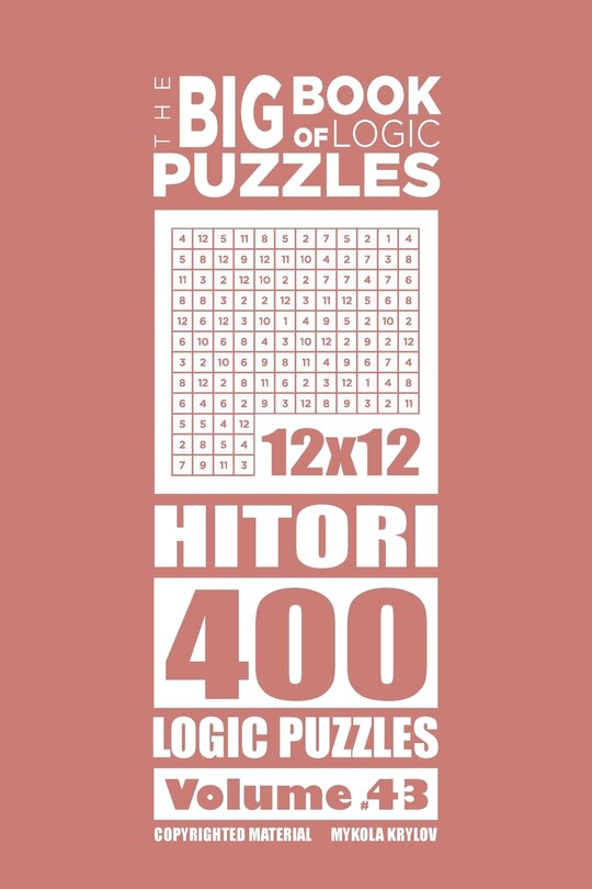 Couverture_The Big Book of Logic Puzzles - Hitori 400 Logic (Volume 43)