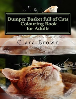 Front cover_Bumper Basket full of Cats Colouring Book for Adults
