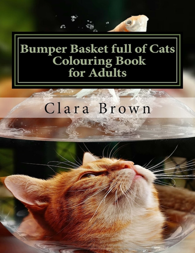 Front cover_Bumper Basket full of Cats Colouring Book for Adults