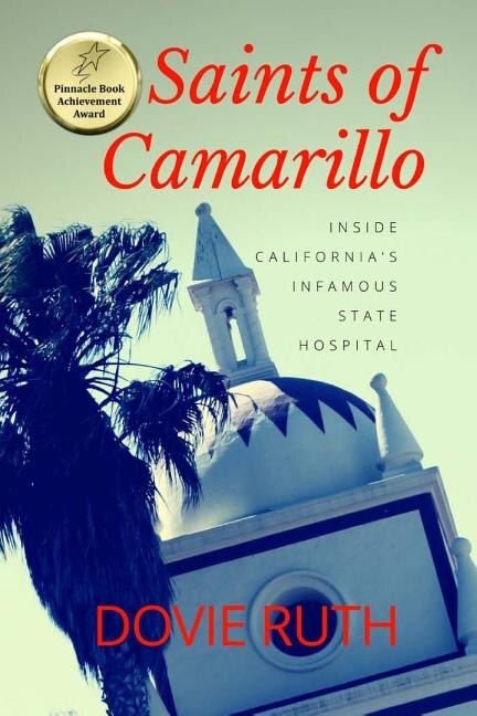 Saints of Camarillo: Inside California's Infamous State Hospital