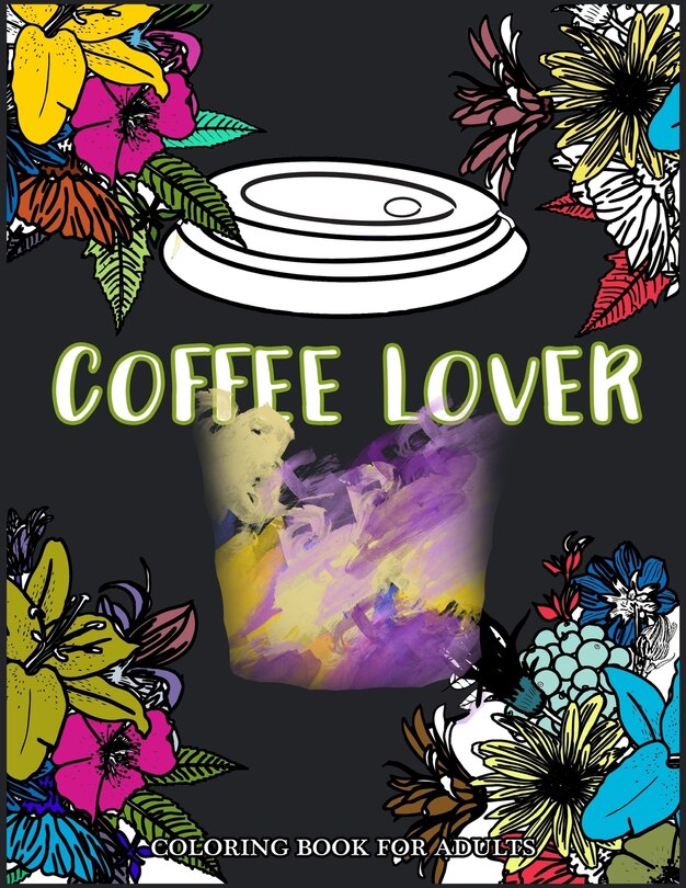 Couverture_Coffee Lover Coloring Book for Adults