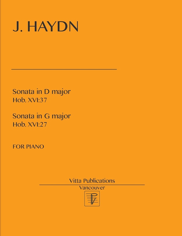 J. Haydn, Sonatas in D major, Hob. XVI: 37 and in G Major, Hob. XVI:27
