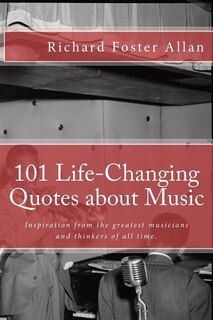 Front cover_101 Life-Changing Quotes about Music