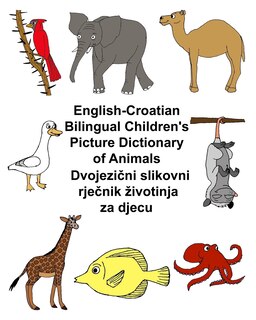 English-Croatian Bilingual Children's Picture Dictionary of Animals