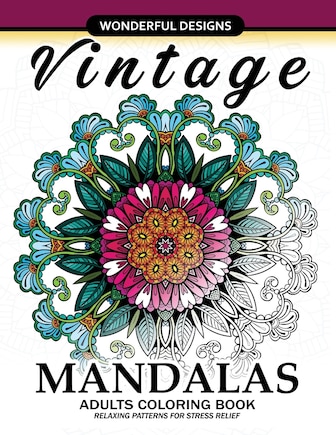 Adult Coloring Book: Vintage Mandala A Mindful Colouring Book with Flower and Animals