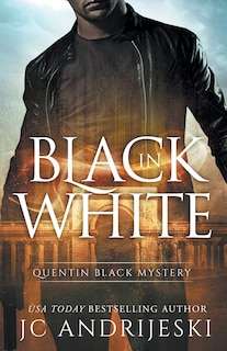 Front cover_Black In White (Quentin Black Mystery #1)