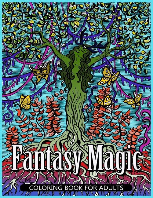 Fantasy Magic Coloring Book for Adults: Magical Fantasy Adult Coloring Book