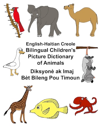 English-Haitian Creole Bilingual Children's Picture Dictionary of Animals