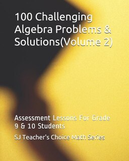 Couverture_100 Challenging Algebra Problems & Solutions(volume 2)