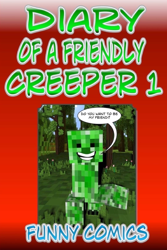 Front cover_Diary Of A Friendly Creeper