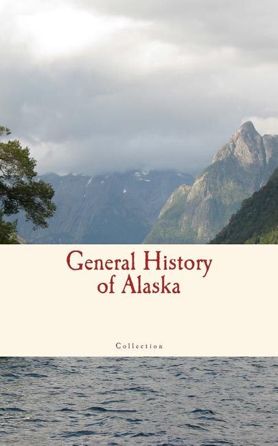 General History of Alaska