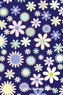 Glucose Monitoring Notebook: Daily Blood Sugar Logbook. Diabetes Log. 52 weeks. 6 x 9 inches. Floral Design.